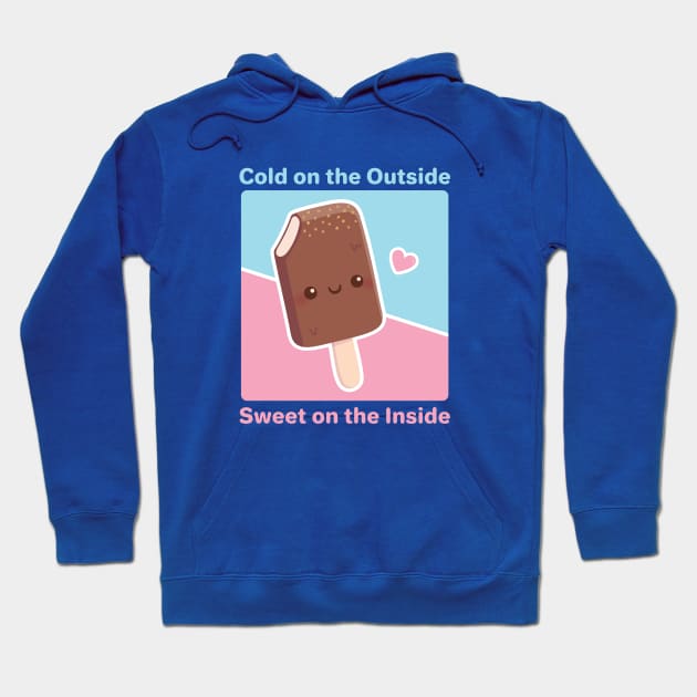 Cold on the Outside, Sweet on the Inside, Ice cream Hoodie by rustydoodle